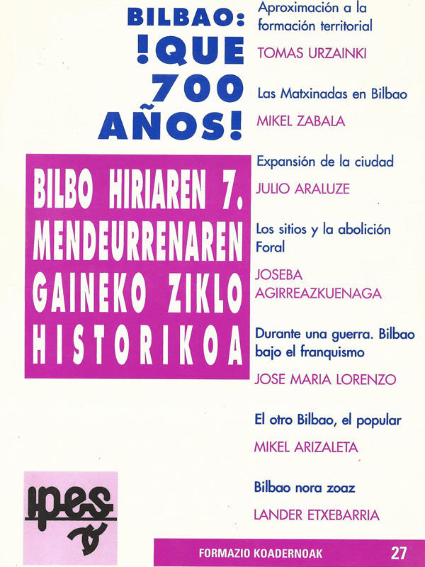 Bilbao: ¡Que 700 años!